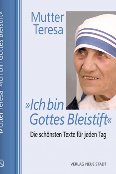 ICH BIN GOTTES BLEISTIFT Gedanken für jeden Tag